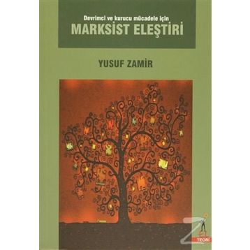 Devrimci ve Kurucu Mücadele için Marksist Eleştiri - Yusuf Zamir