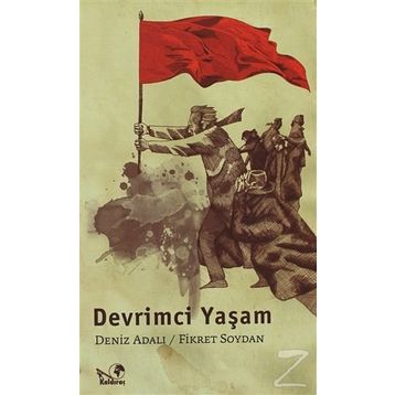DEVRIMCI YAŞAM - DENIZ ADALI;FIKRET SOYDAN
