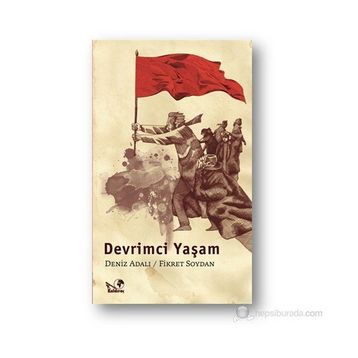 DEVRIMCI YAŞAM - DENIZ ADALI;FIKRET SOYDAN