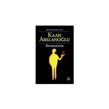 DEVRIMCILER - KAAN ARSLANOĞLU