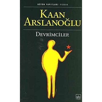 DEVRIMCILER - KAAN ARSLANOĞLU