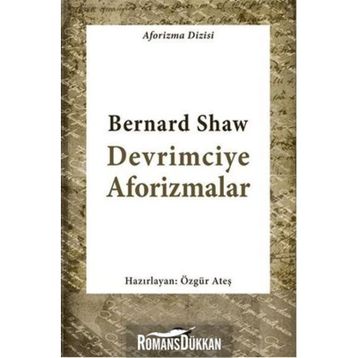 Devrimciye Aforizmalar - Bernard Shaw