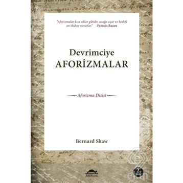 Devrimciye Aforizmalar - Bernard Shaw