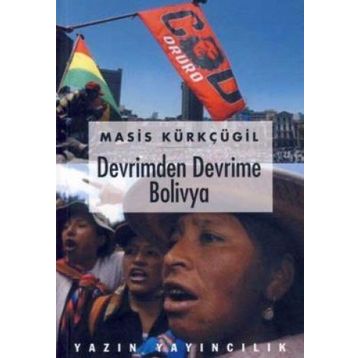 DEVRIMDEN DEVRIME BOLIVYA - MASIS KÜRKÇÜGİL