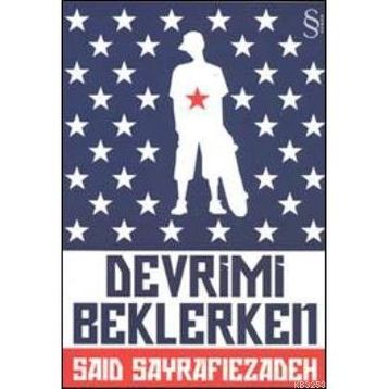 DEVRIMI BEKLERKEN - SAID SAYRAFIEZADEH