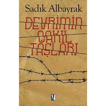 Devrimin Çakıl Taşları - Sadık Albayrak