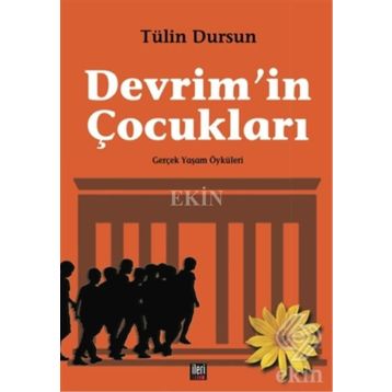 Devrim'in Çocukları - Tülin Dursun