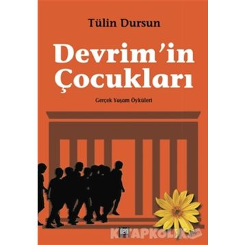 Devrim'in Çocukları - Tülin Dursun