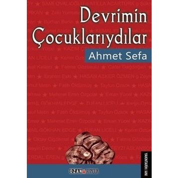DEVRIMIN ÇOCUKLARIYDILAR - AHMET SEFA
