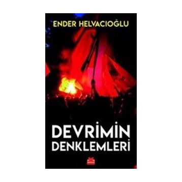 Devrimin Denklemleri - Ender Helvacıoğlu