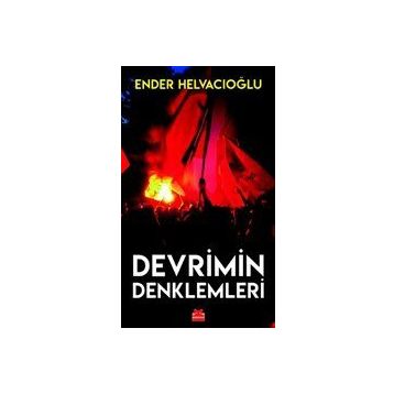 Devrimin Denklemleri - Ender Helvacıoğlu