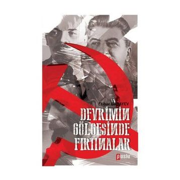 Devrimin Gölgesinde Fırtınalar Puslu Yayıncılık