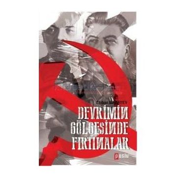 Devrimin Gölgesinde Fırtınalar Puslu Yayıncılık