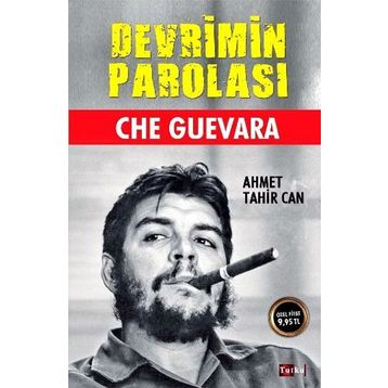 Devrimin Parolası - Che Guevara - Ahmet Tahir Can
