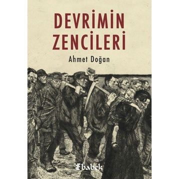 Devrimin Zencileri Ahmet Doğan