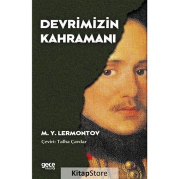 Devrimizin Kahramanı - Mihail Yuryeviç Lermontov