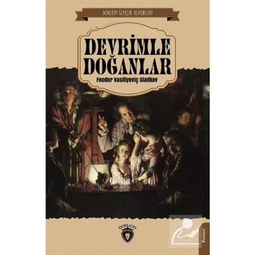 Devrimle Doğanlar - Fyodor Gladkov