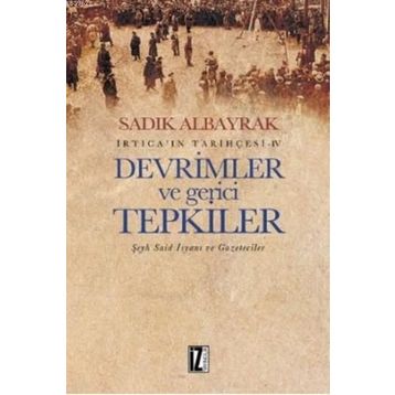 Devrimler ve Gerici Tepkiler - Sadık Albayrak
