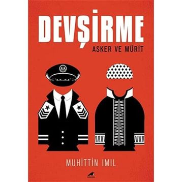 Devşirme: Asker ve Mürit - Muhittin Imıl