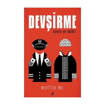 Devşirme: Asker ve Mürit - Muhittin Imıl