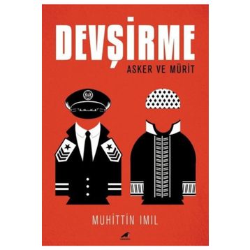 Devşirme: Asker ve Mürit - Muhittin Imıl