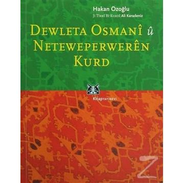 DEWLETA OSMANI Û NETEWEPERWEREN KURD - HAKAN ÖZOĞLU