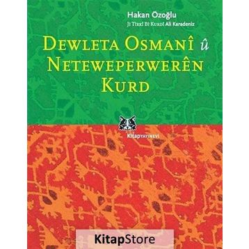DEWLETA OSMANI Û NETEWEPERWEREN KURD - HAKAN ÖZOĞLU