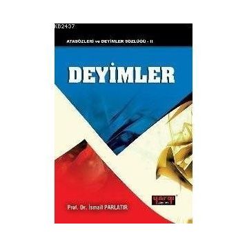 DEYIMLER - İSMAİL PARLATIR