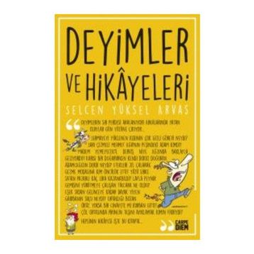 Deyimler ve Hikayeleri - selcan yuksel arvas