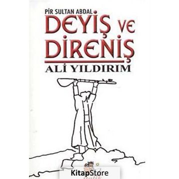 DEYIŞ VE DIRENIŞ (PIR SULTAN ABDAL) - ALI YILDIRIM