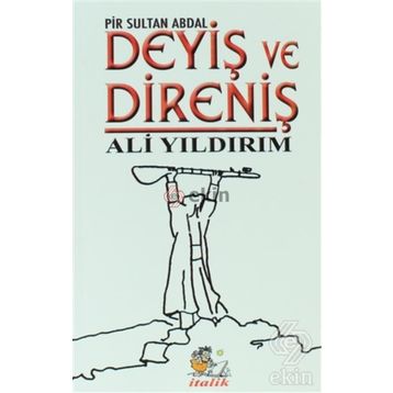 DEYIŞ VE DIRENIŞ (PIR SULTAN ABDAL) - ALI YILDIRIM