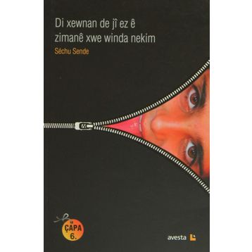 Di Xewnan De Ji Ez E Zimane Xwe Winda Nekim - Sechu Sende
