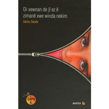 Di Xewnan De Ji Ez E Zimane Xwe Winda Nekim - Sechu Sende