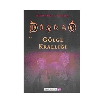 DIABLO 3 GÖLGE KRALLIĞI - RICHARD A. KNAAK