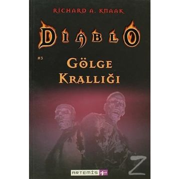 DIABLO 3 GÖLGE KRALLIĞI - RICHARD A. KNAAK
