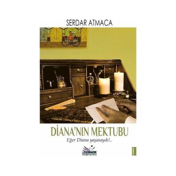 Diana'nın Mektubu Serdar Atmaca