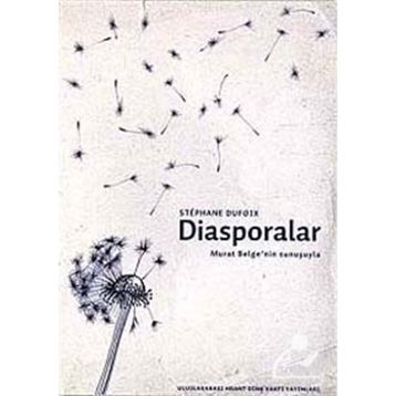 DIASPORALAR - STEPHANE DUFOIX