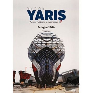 Dibe Doğru Yarış - Ertuğrul Bilir