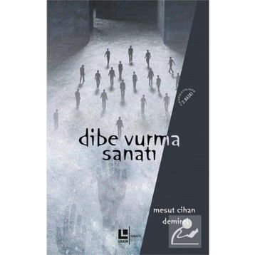 Dibe Vurma Sanatı - Mesut Cihan Demirel