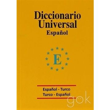 Diccionario Universal Espanol - Turco - Turco - Espanol - Marietta Ekici ayca gokceimam