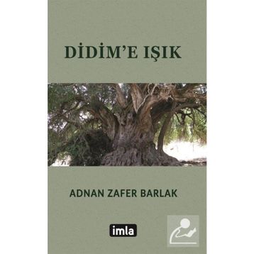 Didim'e Işık - Adnan Zafer Barlak