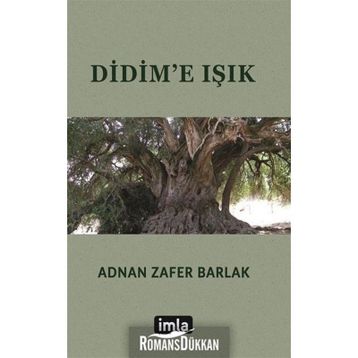 Didim'e Işık - Adnan Zafer Barlak