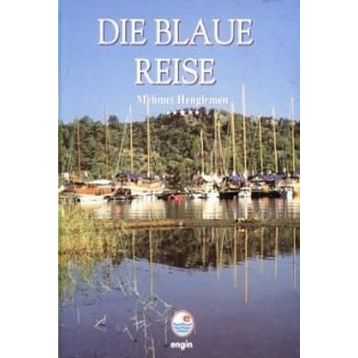 Die Blaue Reise - Mehmet Hengirmen