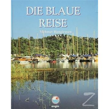 Die Blaue Reise - Mehmet Hengirmen