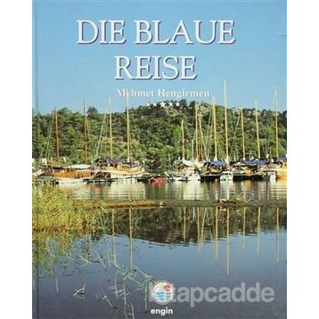 Die Blaue Reise - Mehmet Hengirmen