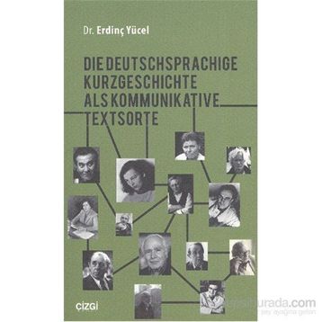 Die Deutschsprachige Kurzgeschichte Als Kommunikative Textsorte - Erdinç Yücel