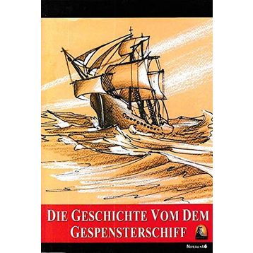 Die Geschichte dem Gespenterschiff - Wilhelm Hauff