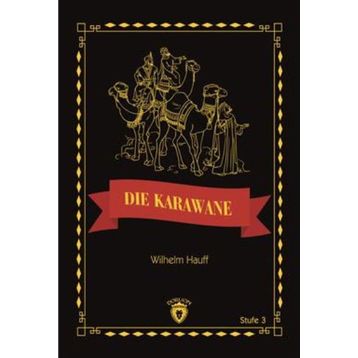 Die Karawane Stufe 3 - Wilhelm Hauff