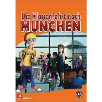Die Klassenfahrt Nach Munchen A1 - Ankara ELT
