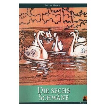 Die Sechs Schwane - Brüder Grimm